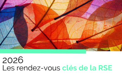 Les rendez-vous clés de la RSE